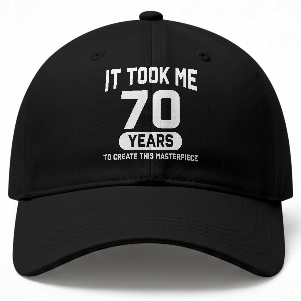 70th Birthday Baseball Cap To Create This Masterpiece 70 Year Old Gift TS10 Print Your Wear