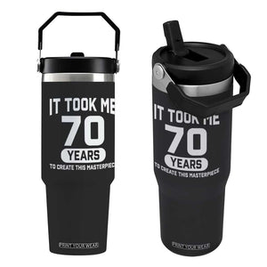 70th Birthday Flip Straw Tumbler To Create This Masterpiece 70 Year Old Gift TS10 One Size: 30 oz Black Print Your Wear