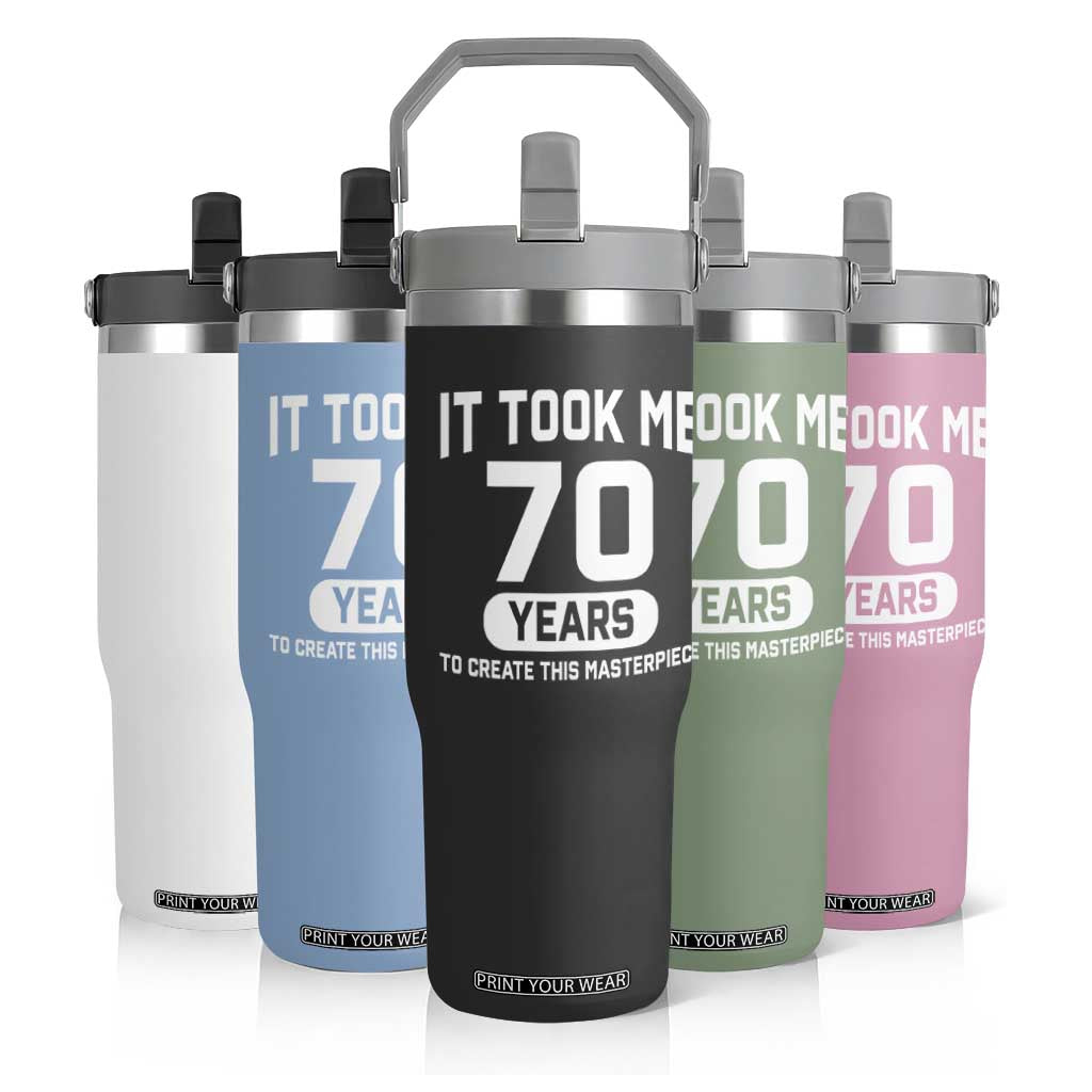 70th Birthday Flip Straw Tumbler To Create This Masterpiece 70 Year Old Gift TS10 Print Your Wear