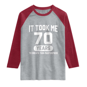 70th Birthday Raglan Shirt To Create This Masterpiece 70 Year Old Gift TS10 Heather Gray Heather Red Print Your Wear
