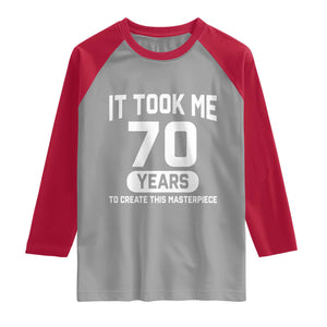 70th Birthday Raglan Shirt To Create This Masterpiece 70 Year Old Gift TS10 Sport Gray Red Print Your Wear