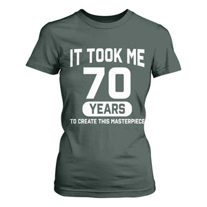 70th Birthday T Shirt For Women To Create This Masterpiece 70 Year Old Gift TS10 Dark Forest Green Print Your Wear