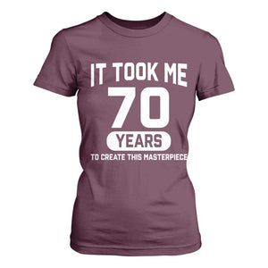 70th Birthday T Shirt For Women To Create This Masterpiece 70 Year Old Gift TS10 Maroon Print Your Wear