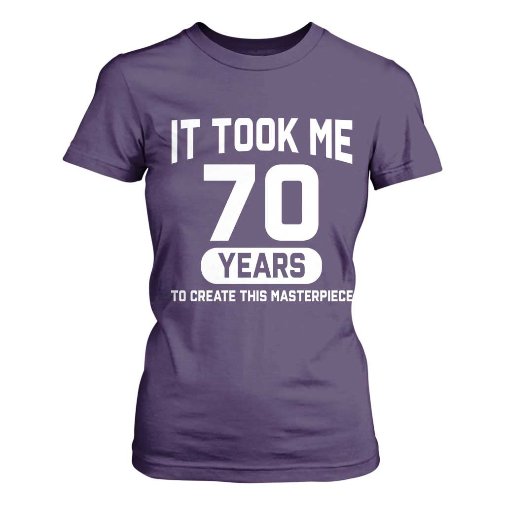 70th Birthday T Shirt For Women To Create This Masterpiece 70 Year Old Gift TS10 Purple Print Your Wear