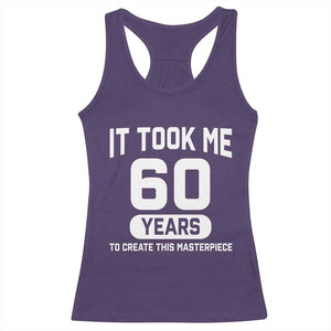 60th Birthday Racerback Tank Top To Create This Masterpiece 60 Year Old Gift TS10 Purple Print Your Wear