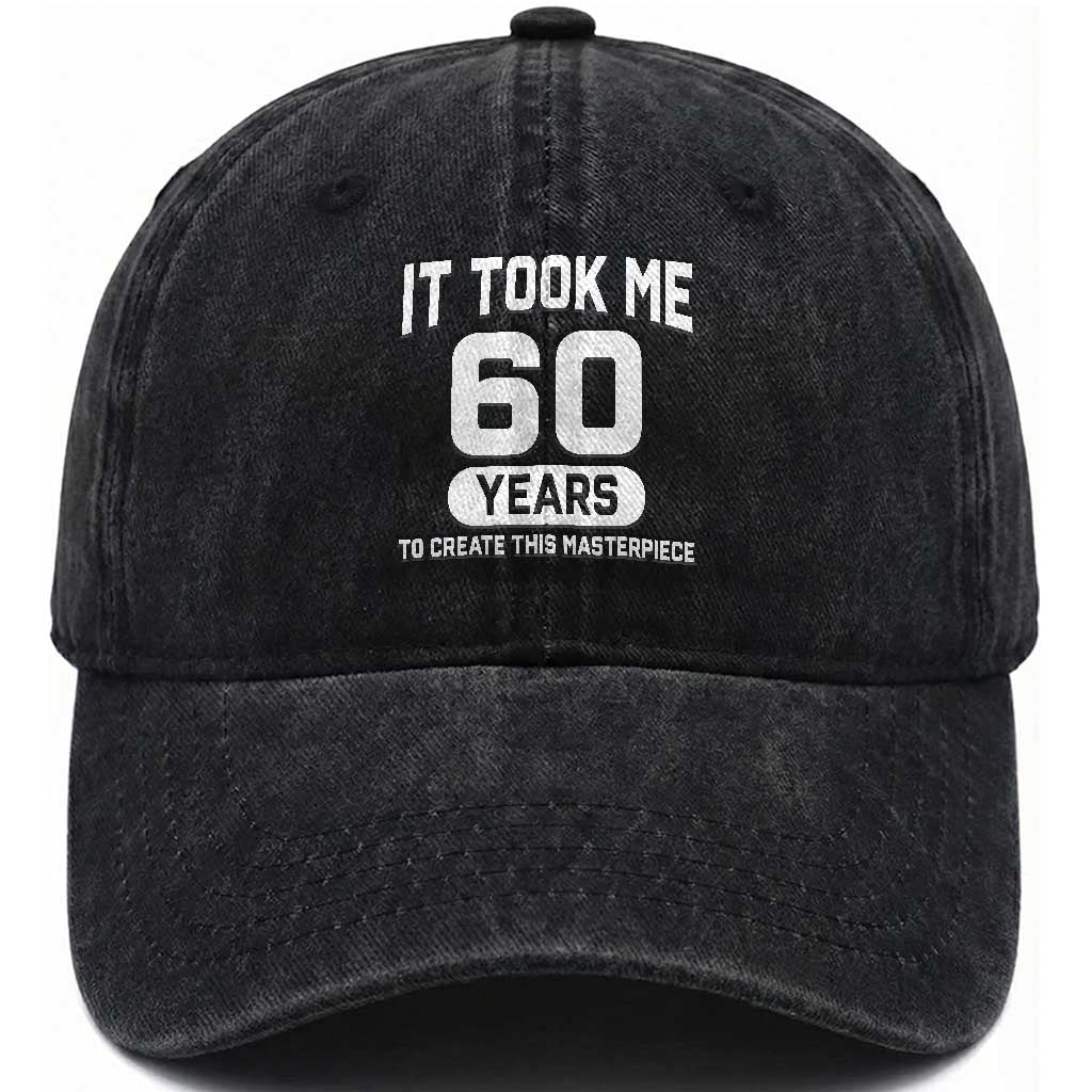 60th Birthday Washed Cotton Baseball Cap To Create This Masterpiece 60 Year Old Gift TS10 Print Your Wear