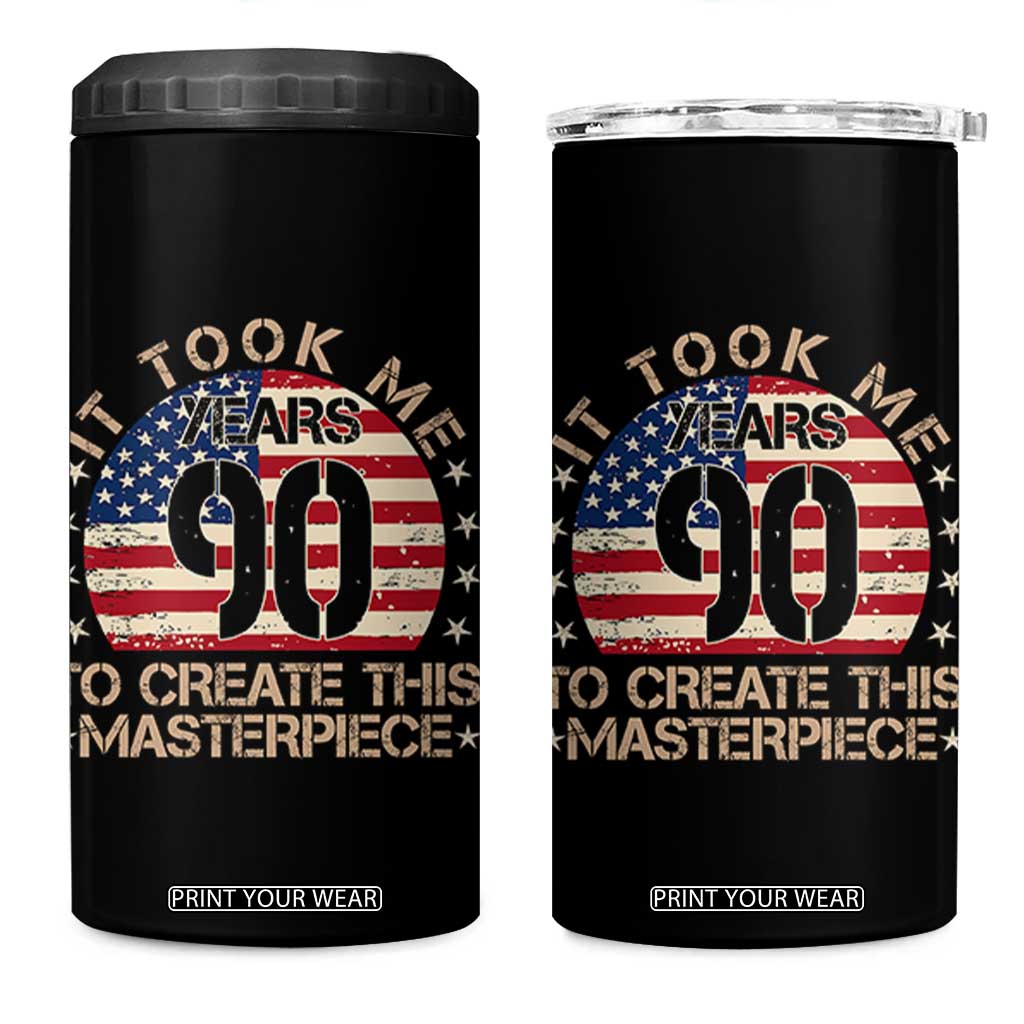 90th Birthday 4 in 1 Can Cooler Tumbler It Took Me 90 Years To Create This Masterpiece Vintage American Flag