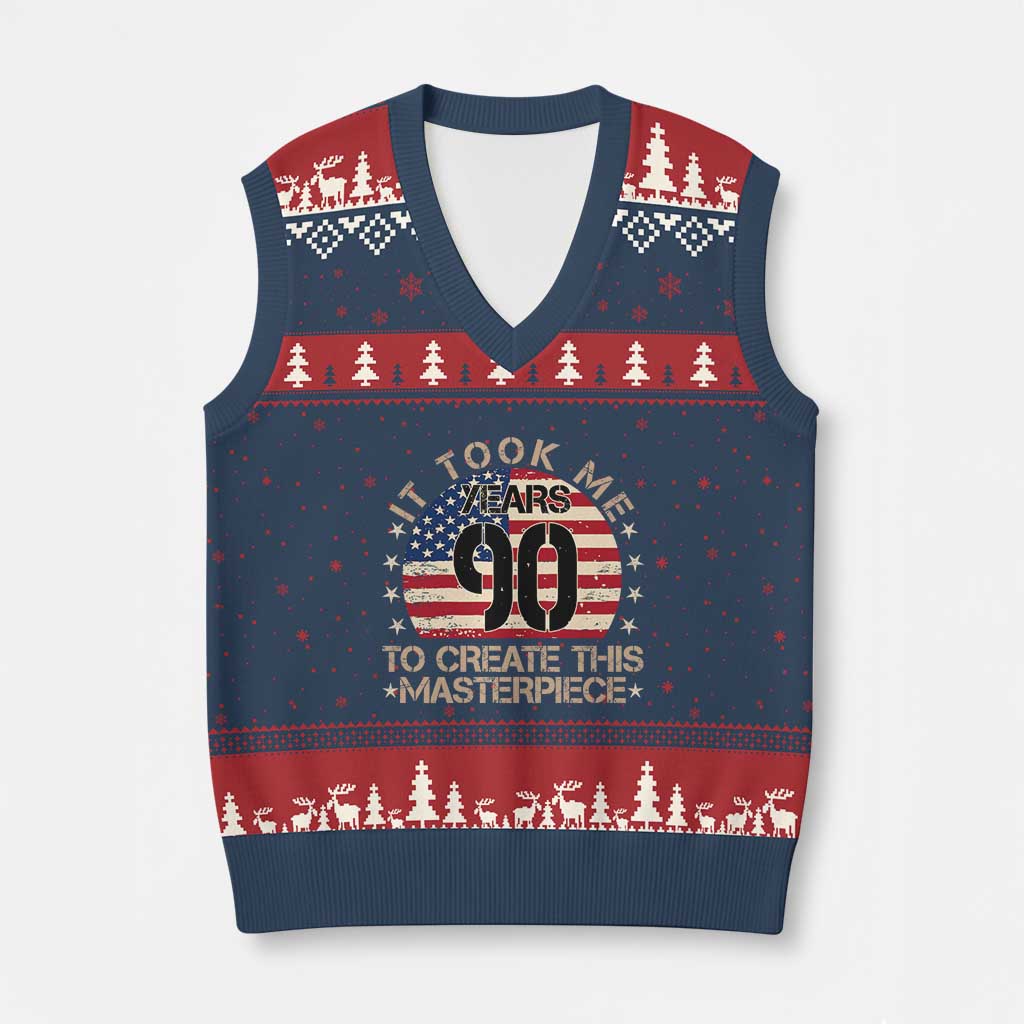 90th Birthday V-Neck Knit Sweater Vest It Took Me 90 Years To Create This Masterpiece Vintage American Flag TS10 Navy Red Print Your Wear
