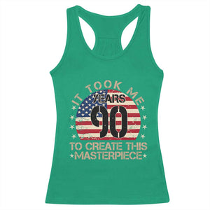 90th Birthday Racerback Tank Top It Took Me 90 Years To Create This Masterpiece Vintage American Flag