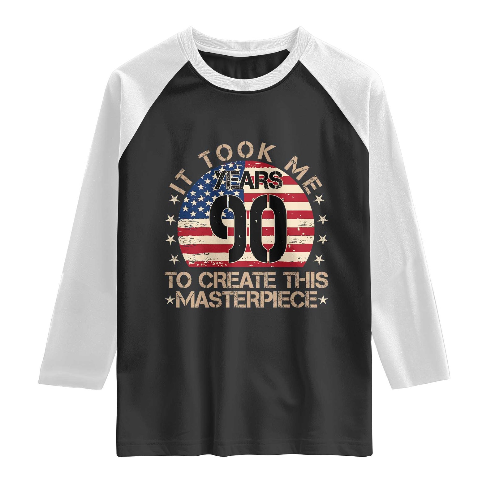 90th Birthday Raglan Shirt It Took Me 90 Years To Create This Masterpiece Vintage American Flag TS10 Black White Print Your Wear