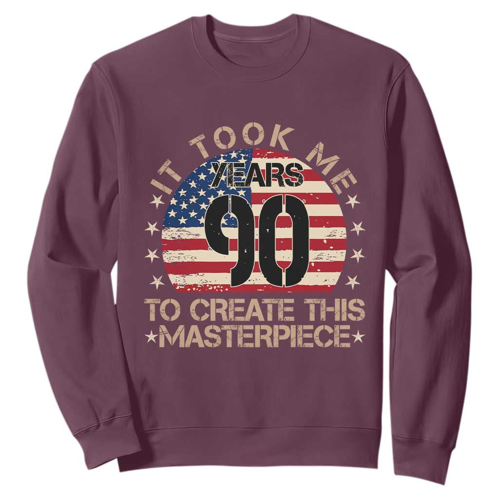 90th Birthday Sweatshirt It Took Me 90 Years To Create This Masterpiece Vintage American Flag