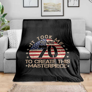 70th Birthday Throw Blanket It Took Me 70 Years To Create This Masterpiece Vintage American Flag