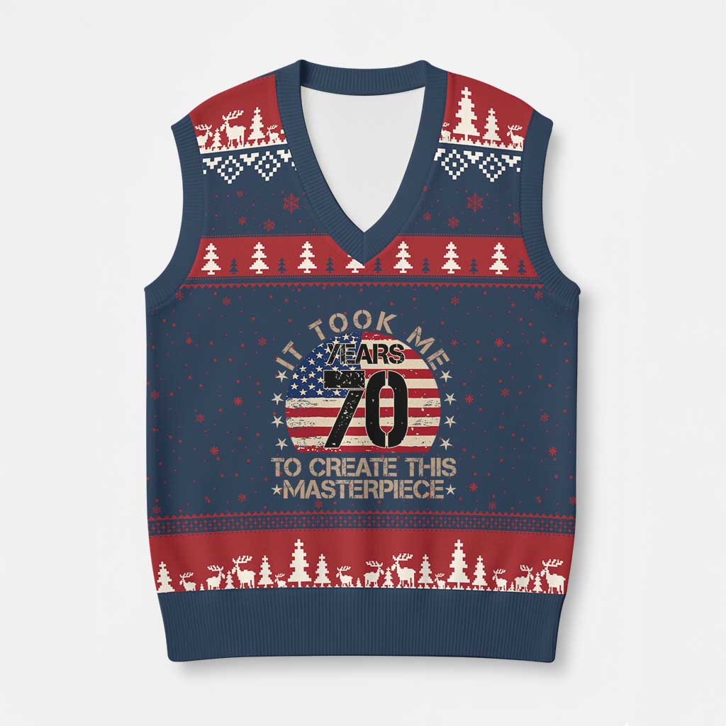 70th Birthday V-Neck Knit Sweater Vest It Took Me 70 Years To Create This Masterpiece Vintage American Flag TS10 Navy Red Print Your Wear