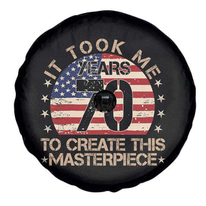 70th Birthday Spare Tire Cover It Took Me 70 Years To Create This Masterpiece Vintage American Flag