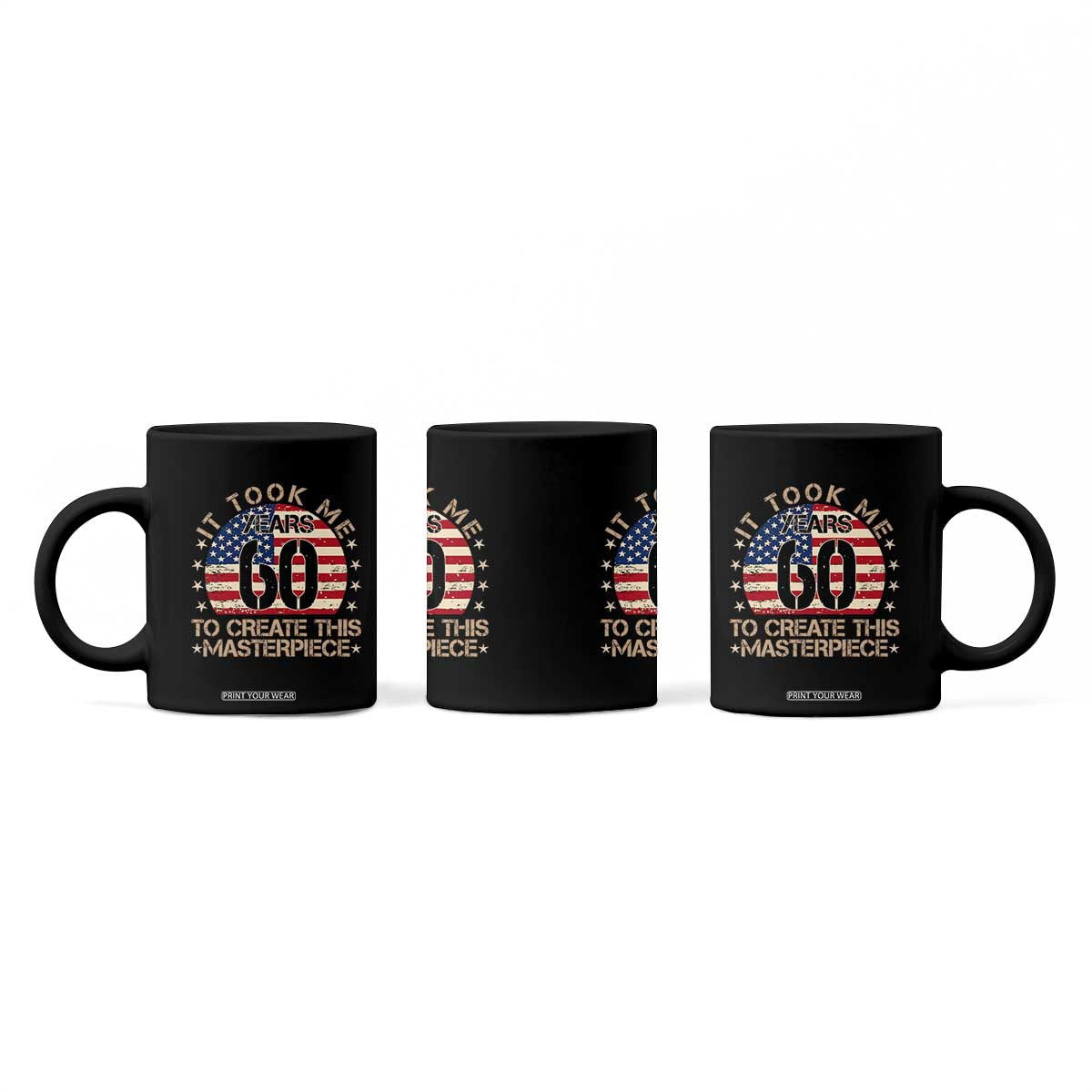 60th Birthday Coffee Mug It Took Me 60 Years To Create This Masterpiece Vintage American Flag