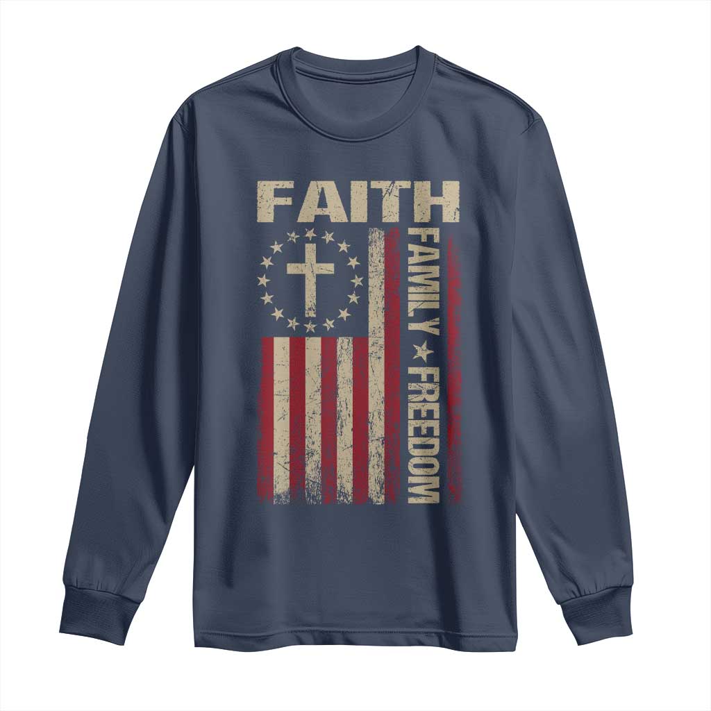 Faith Family Freedom Long Sleeve Shirt Patriotic Christian Vintage USA Flag TS10 Navy Print Your Wear