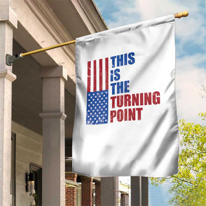 This is The Turning Point Garden Flag USA Flag Patriotic Freedom Conservative TS10 Print Your Wear