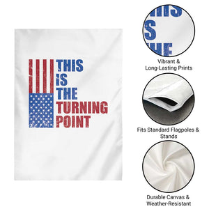 This is The Turning Point Garden Flag USA Flag Patriotic Freedom Conservative TS10 Print Your Wear