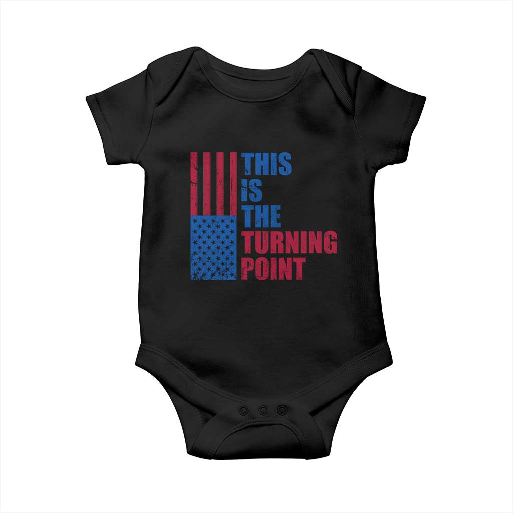 This is The Turning Point Baby Onesie USA Flag Patriotic Freedom Conservative TS10 Black Print Your Wear