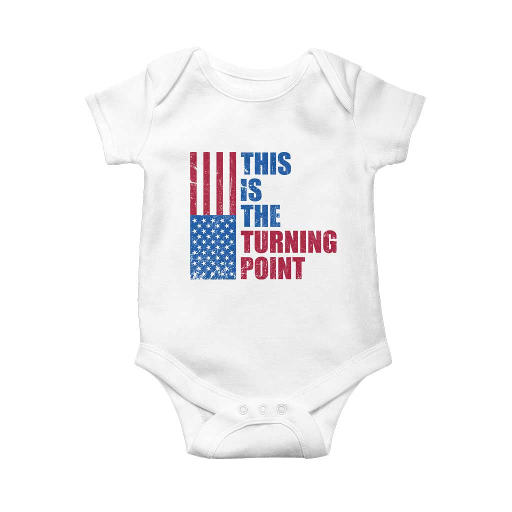This is The Turning Point Baby Onesie USA Flag Patriotic Freedom Conservative TS10 White Print Your Wear