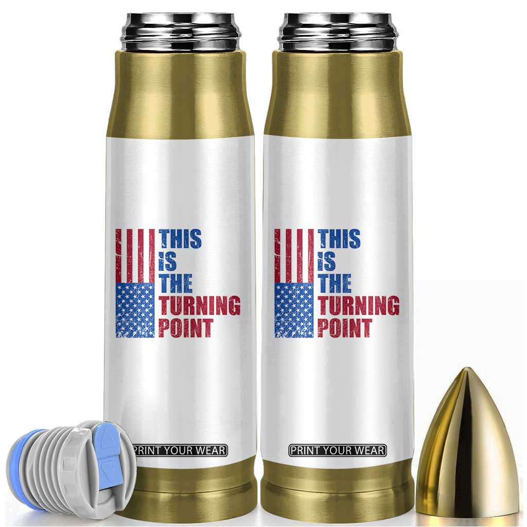 This is The Turning Point Bullet Tumbler USA Flag Patriotic Freedom Conservative TS10 White Print Your Wear
