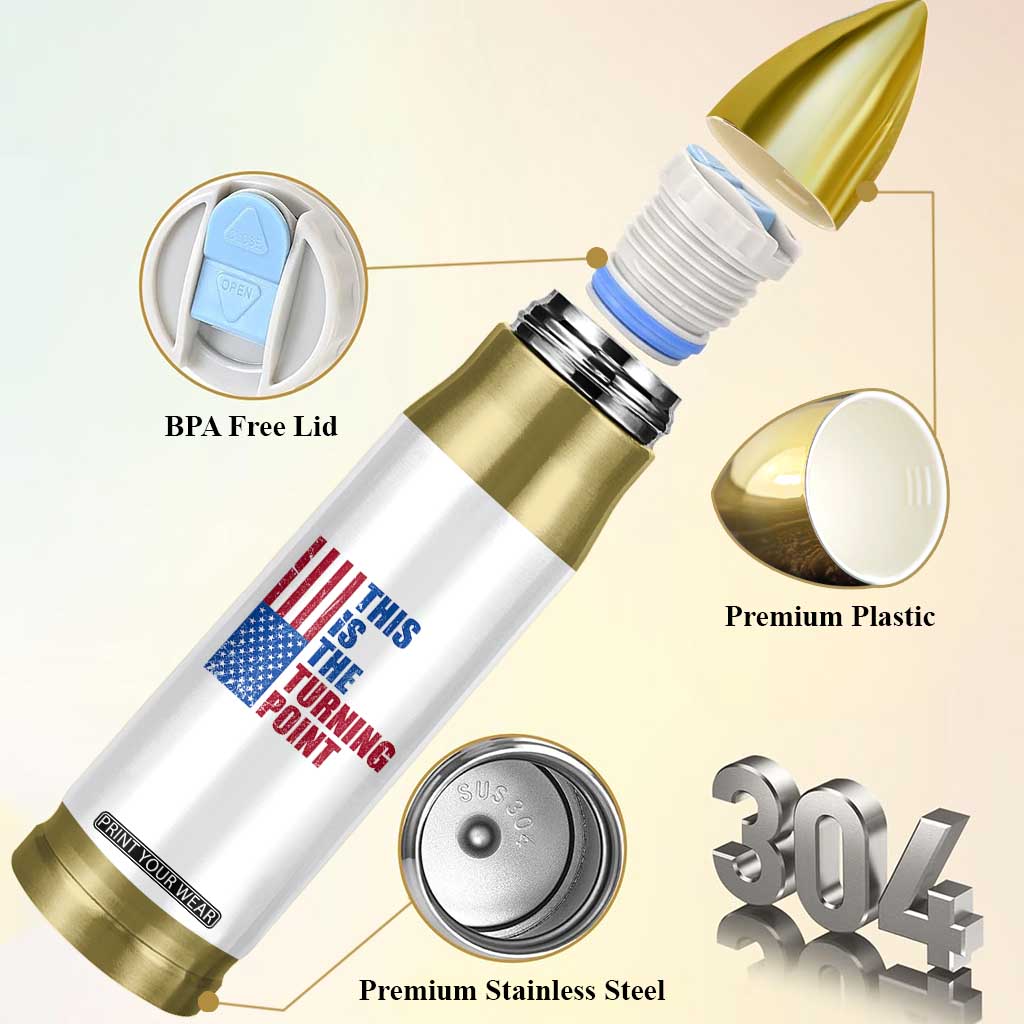 This is The Turning Point Bullet Tumbler USA Flag Patriotic Freedom Conservative TS10 Print Your Wear