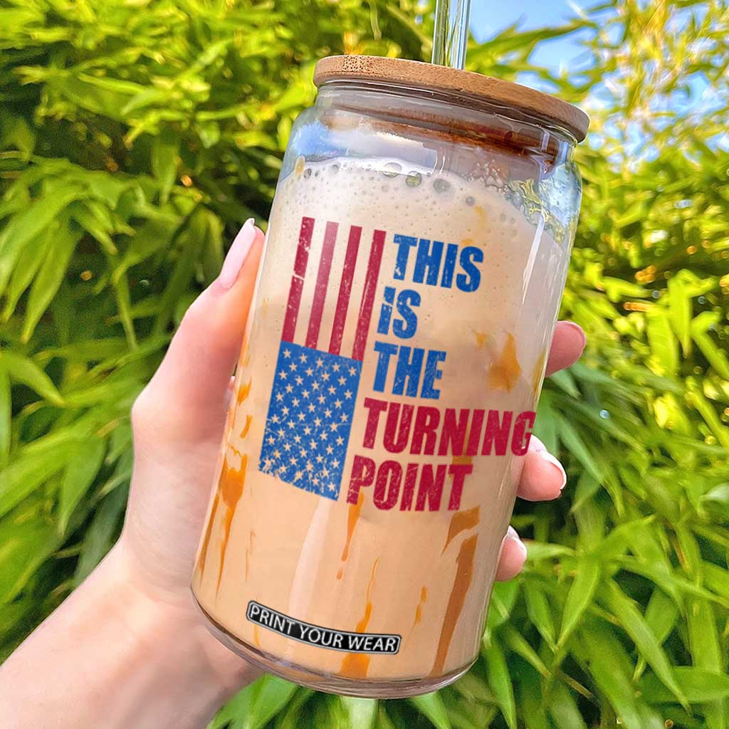 This is The Turning Point Glass Can USA Flag Patriotic Freedom Conservative TS10 White Print Your Wear