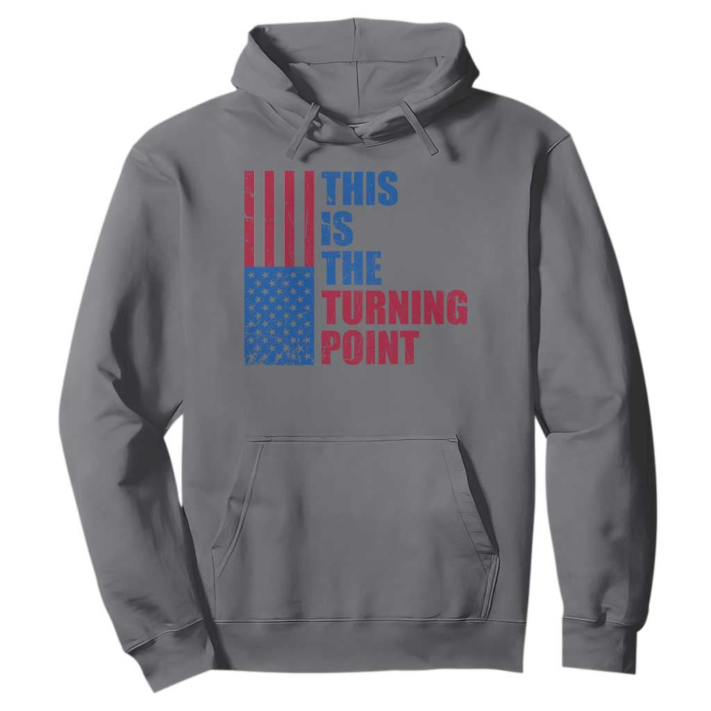 This is The Turning Point Hoodie USA Flag Patriotic Freedom Conservative TS10 Charcoal Print Your Wear
