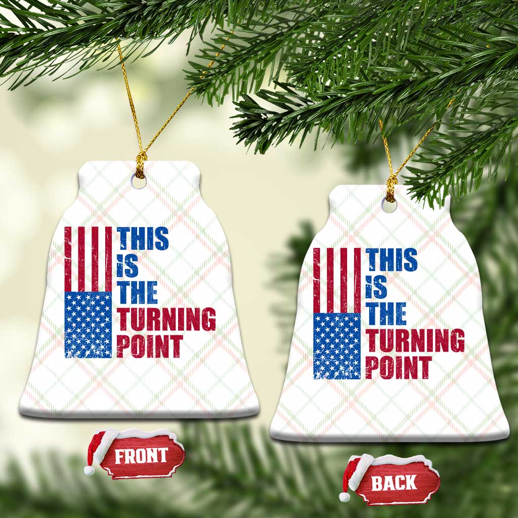 This is The Turning Point Ceramic Ornament USA Flag Patriotic Freedom Conservative TS10 Print Your Wear