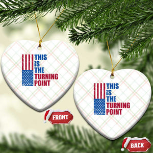 This is The Turning Point Ceramic Ornament USA Flag Patriotic Freedom Conservative TS10 Print Your Wear