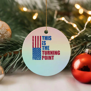 This is The Turning Point Ceramic Ornament USA Flag Patriotic Freedom Conservative TS10 1pc Pastel Print Your Wear