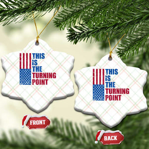This is The Turning Point Ceramic Ornament USA Flag Patriotic Freedom Conservative TS10 Print Your Wear