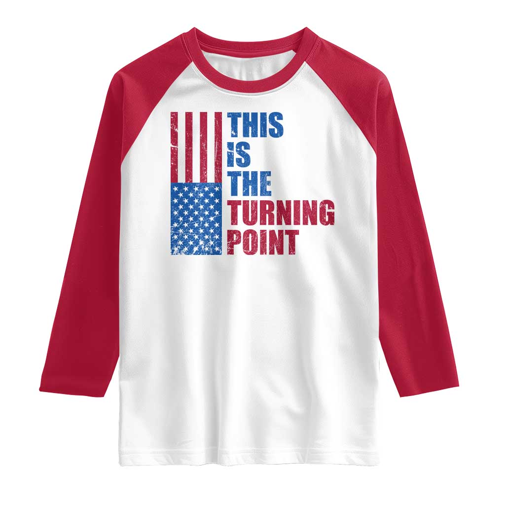 This is The Turning Point Raglan Shirt USA Flag Patriotic Freedom Conservative TS10 White Red Print Your Wear