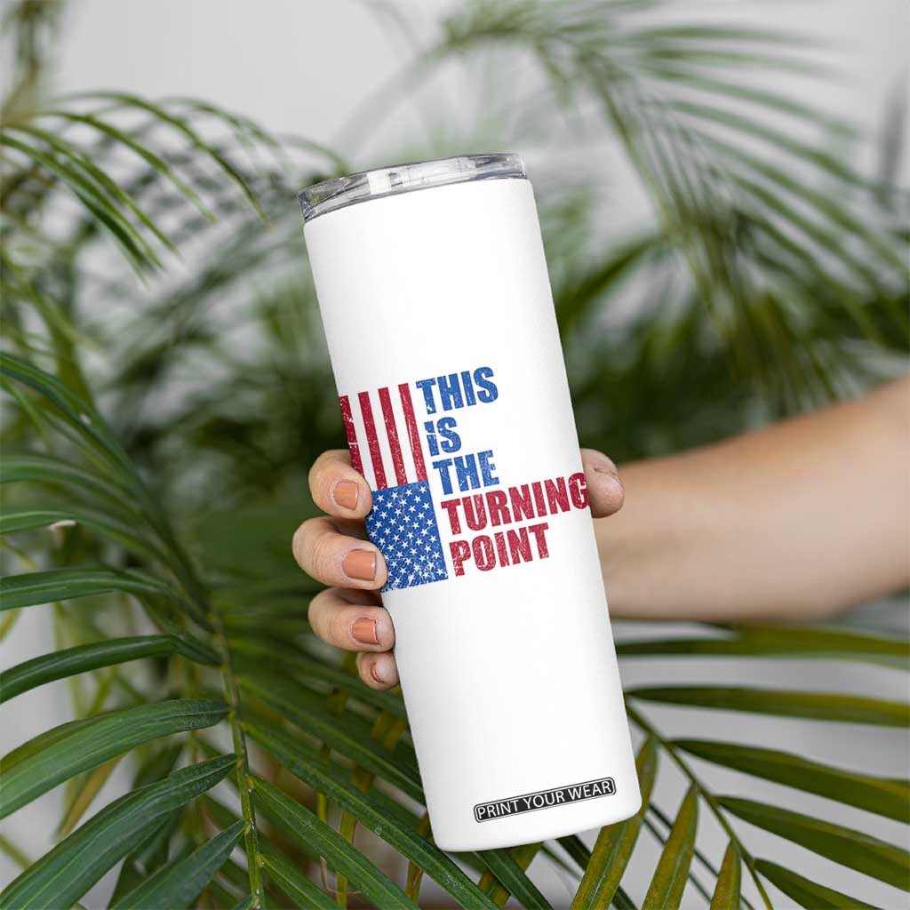This is The Turning Point Skinny Tumbler USA Flag Patriotic Freedom Conservative TS10 Print Your Wear