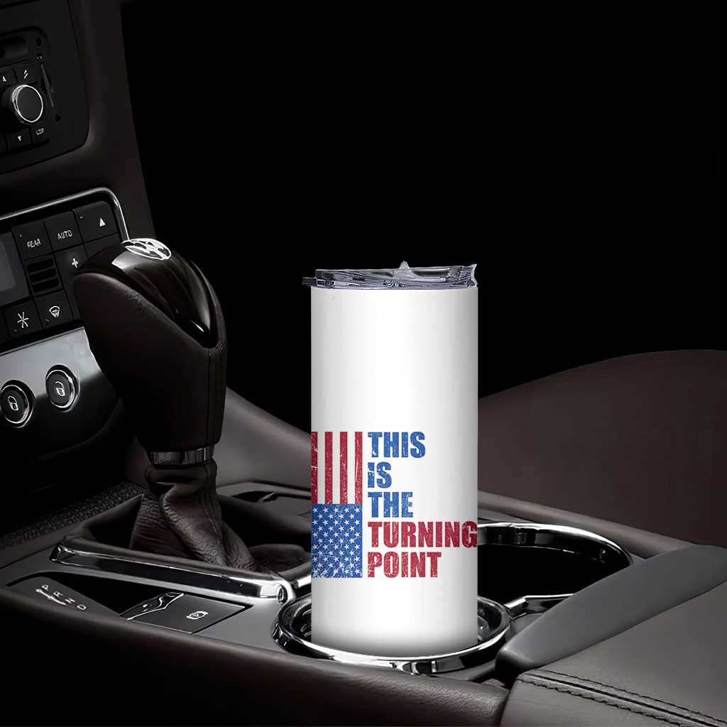 This is The Turning Point Skinny Tumbler USA Flag Patriotic Freedom Conservative TS10 Print Your Wear