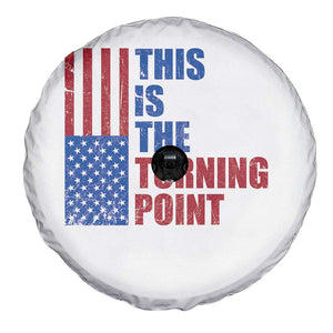 This is The Turning Point Spare Tire Cover USA Flag Patriotic Freedom Conservative TS10 Print Your Wear