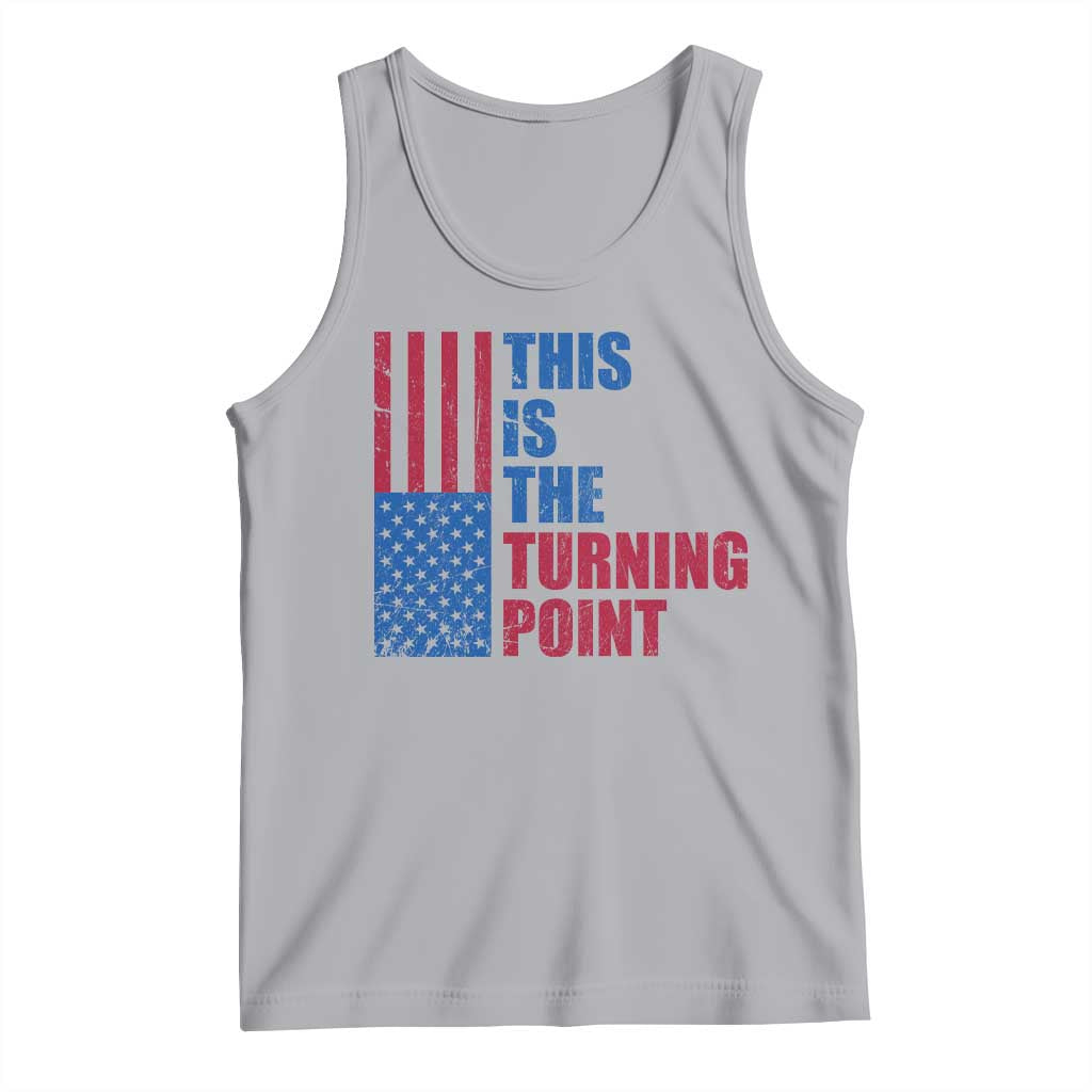 This is The Turning Point Tank Top USA Flag Patriotic Freedom Conservative TS10 Athletic Heather Print Your Wear