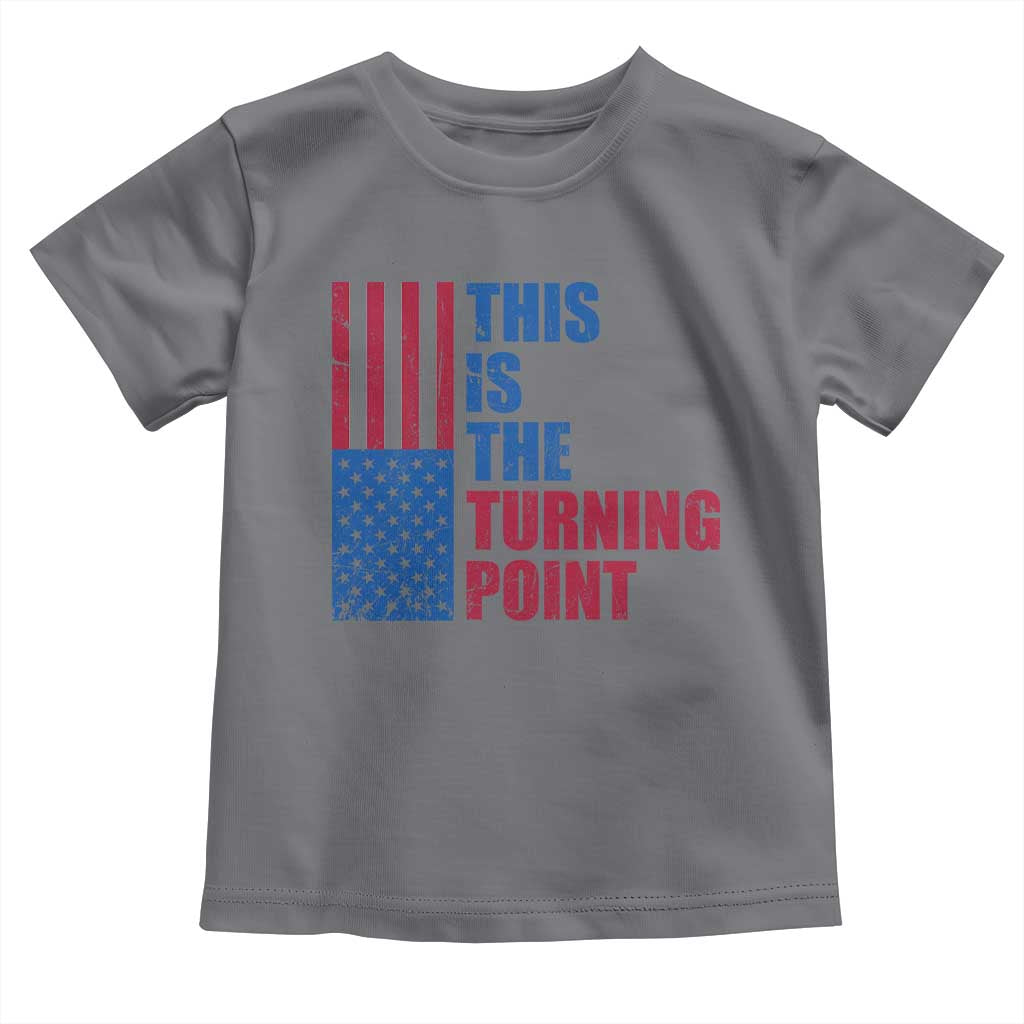 This is The Turning Point Toddler T Shirt USA Flag Patriotic Freedom Conservative TS10 Charcoal Print Your Wear