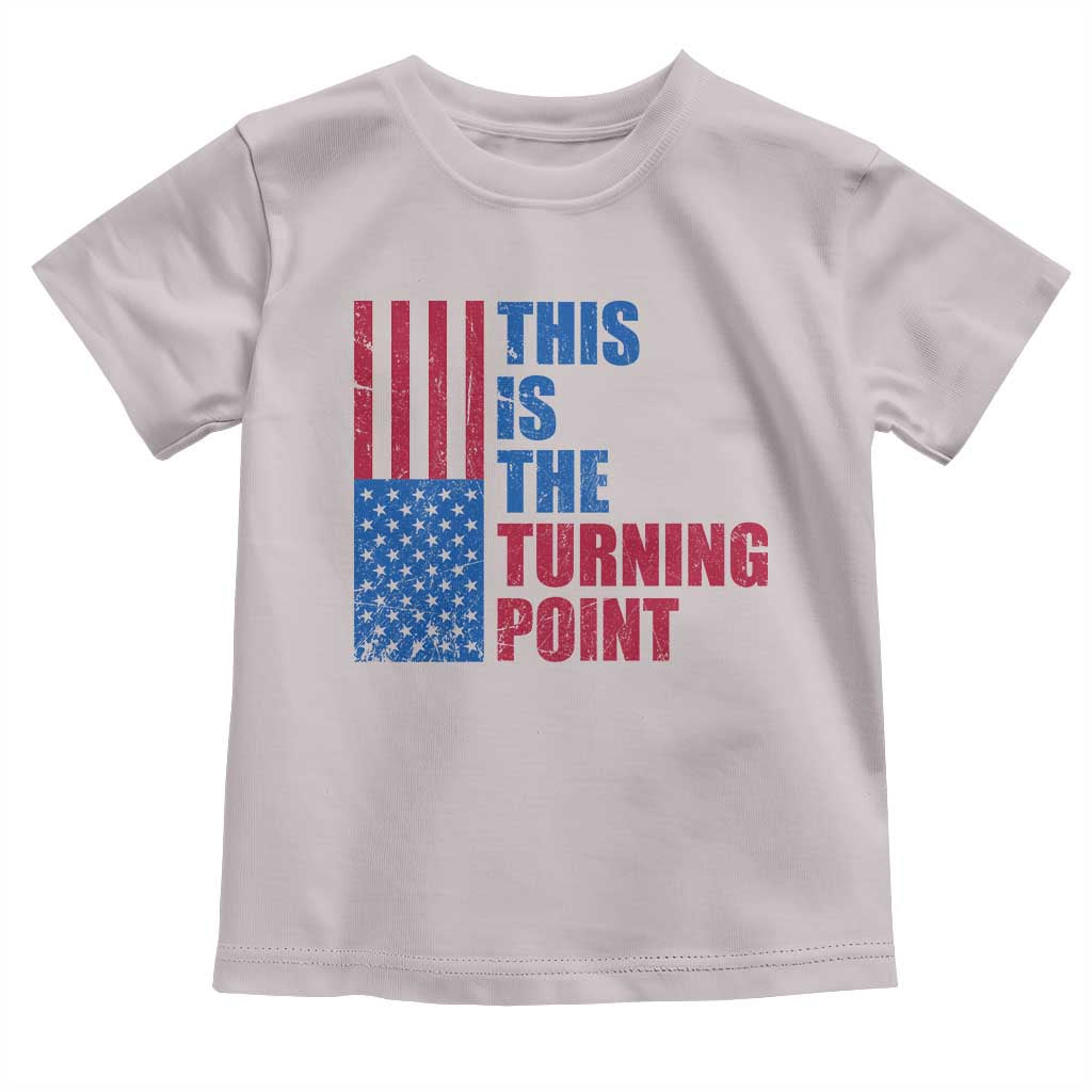 This is The Turning Point Toddler T Shirt USA Flag Patriotic Freedom Conservative TS10 Ice Gray Print Your Wear