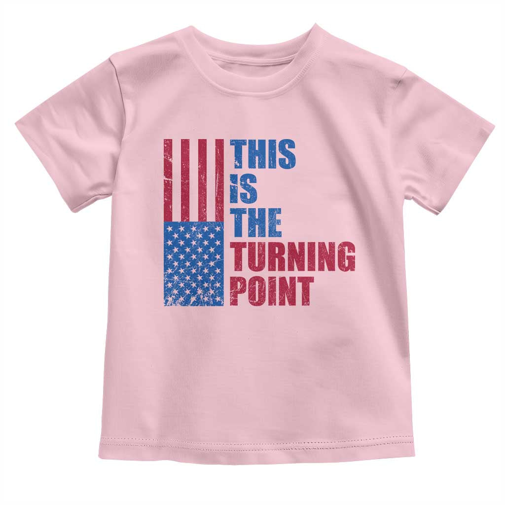 This is The Turning Point Toddler T Shirt USA Flag Patriotic Freedom Conservative TS10 Light Pink Print Your Wear
