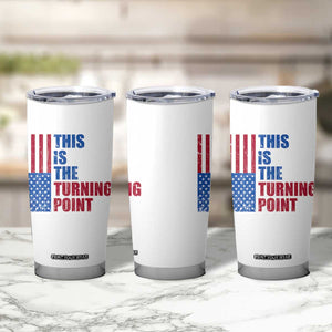 This is The Turning Point Tumbler Cup USA Flag Patriotic Freedom Conservative TS10 Print Your Wear