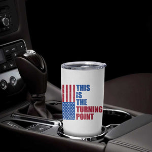 This is The Turning Point Tumbler Cup USA Flag Patriotic Freedom Conservative TS10 Print Your Wear