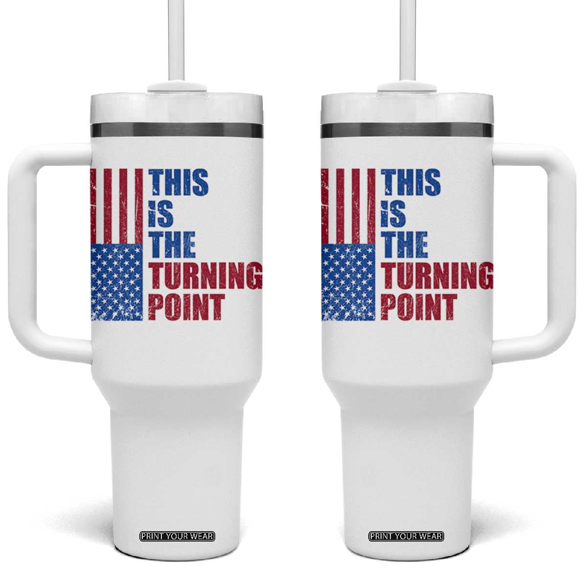 This is The Turning Point Tumbler With Handle USA Flag Patriotic Freedom Conservative TS10 One Size: 40 oz White Print Your Wear