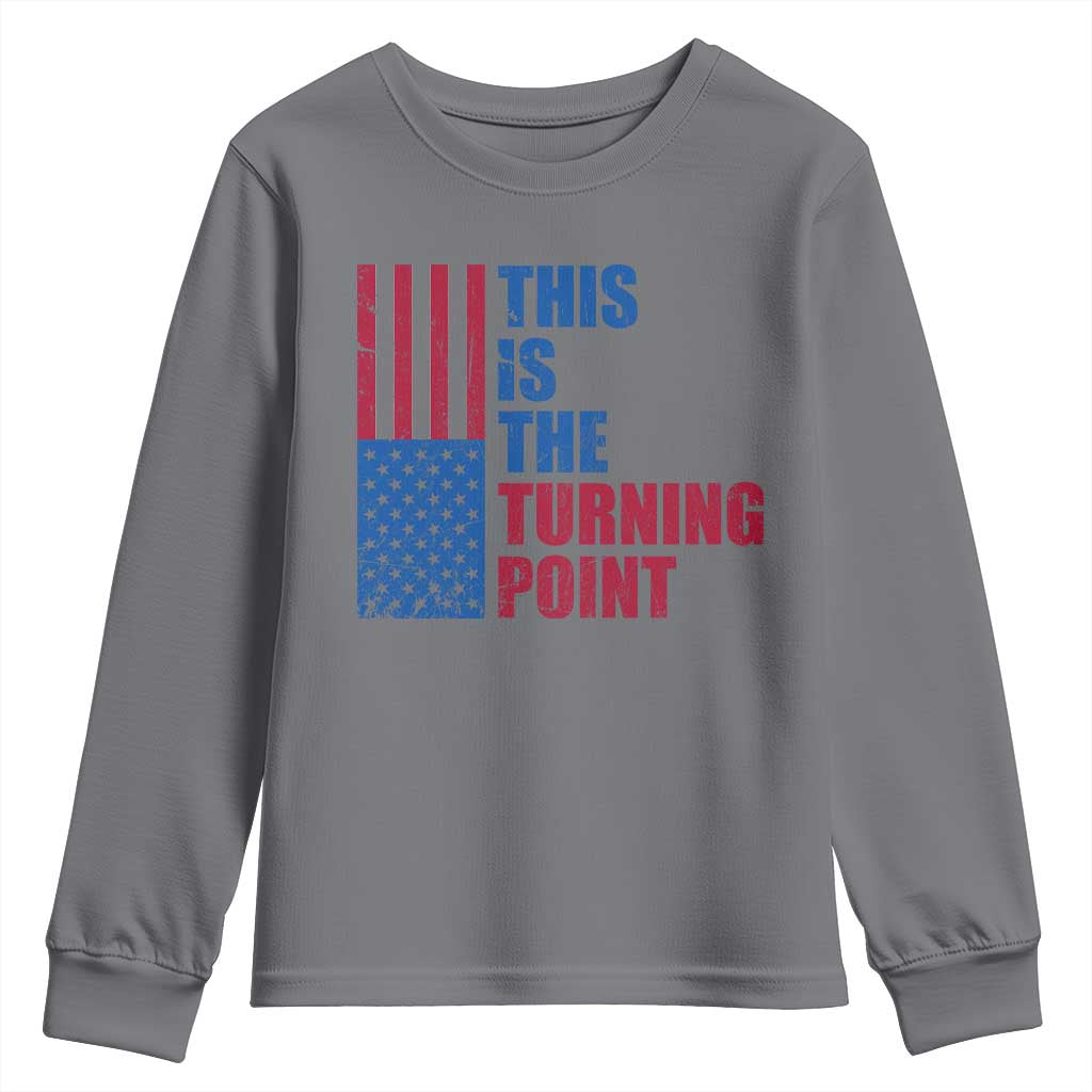This is The Turning Point Youth Sweatshirt USA Flag Patriotic Freedom Conservative TS10 Charcoal Print Your Wear