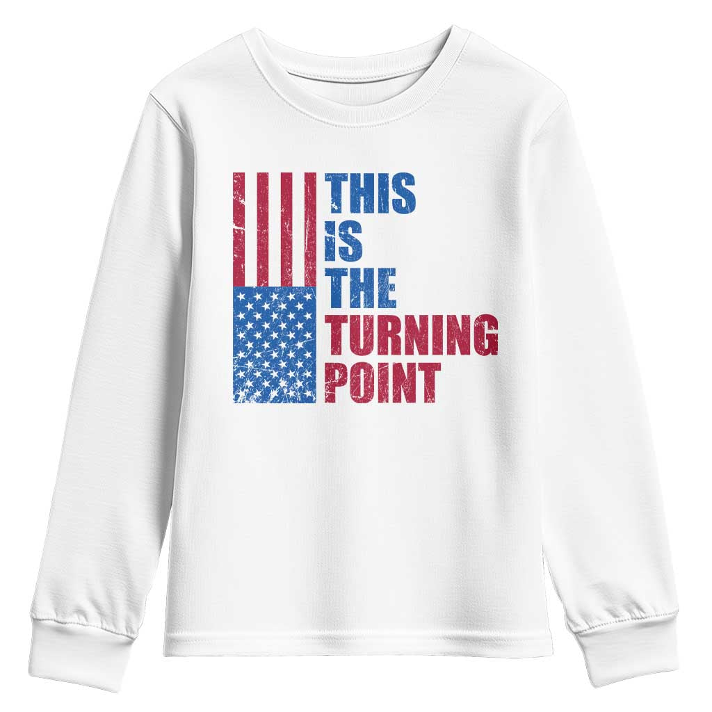This is The Turning Point Youth Sweatshirt USA Flag Patriotic Freedom Conservative TS10 White Print Your Wear