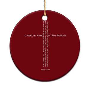 Charlie Kirk Ceramic Ornament A True Patriot Patriotic Christian Cross TS10 1pc Red Print Your Wear