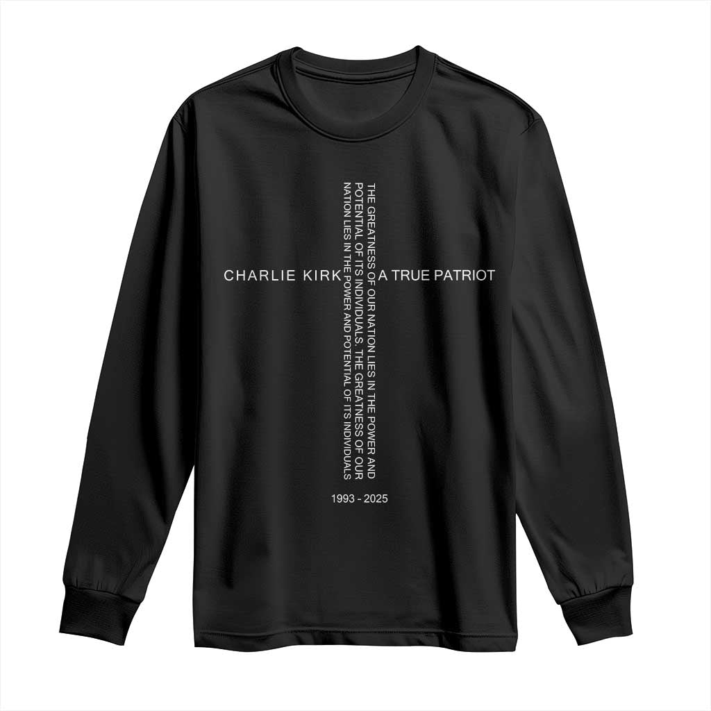 Charlie Kirk Long Sleeve Shirt A True Patriot Patriotic Christian Cross TS10 Black Print Your Wear