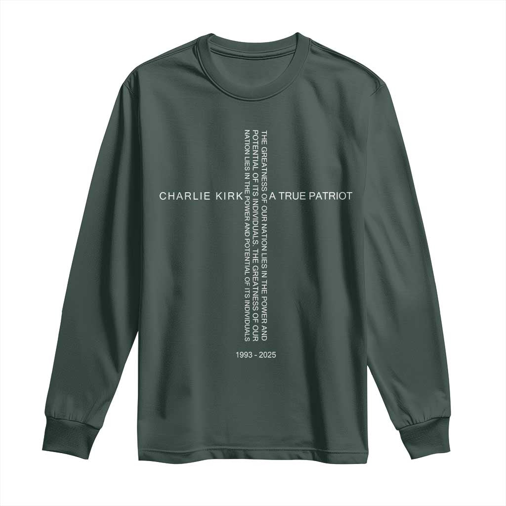 Charlie Kirk Long Sleeve Shirt A True Patriot Patriotic Christian Cross TS10 Dark Forest Green Print Your Wear