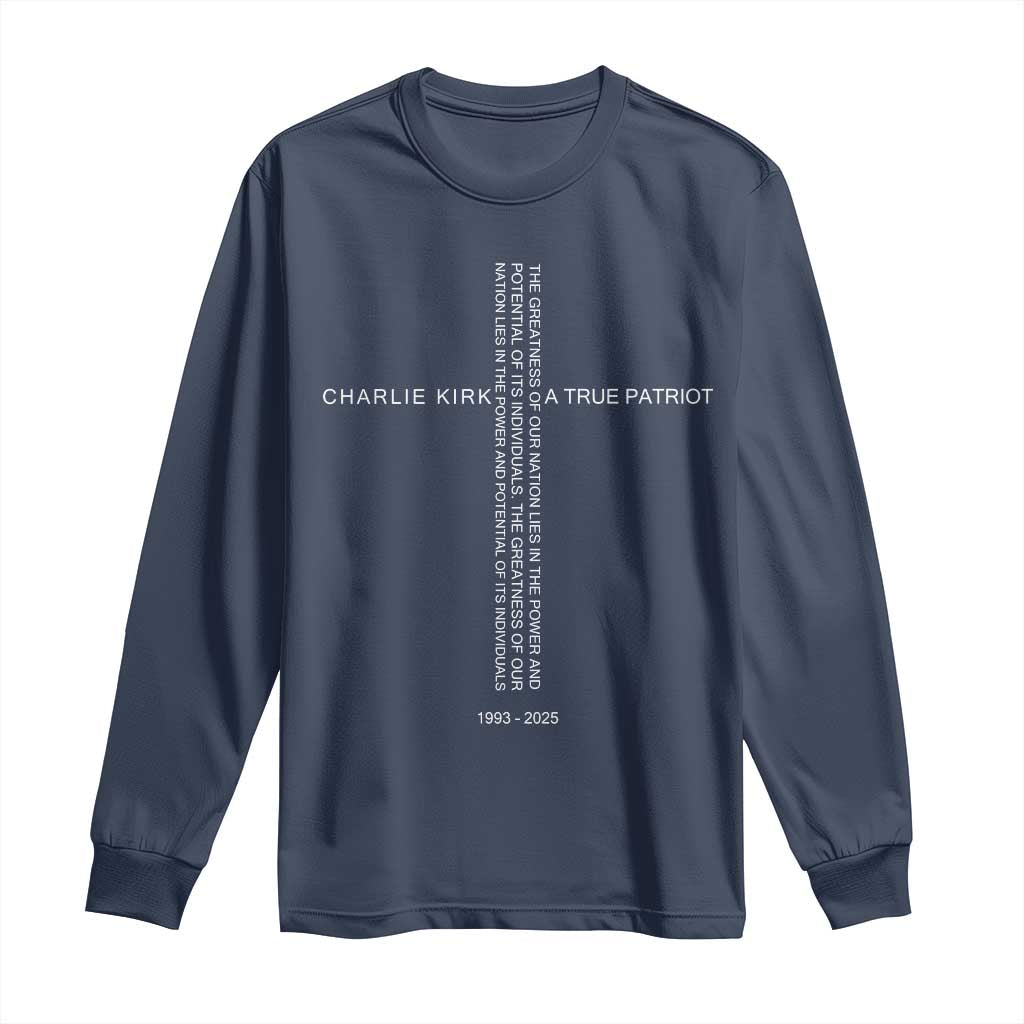 Charlie Kirk Long Sleeve Shirt A True Patriot Patriotic Christian Cross TS10 Navy Print Your Wear
