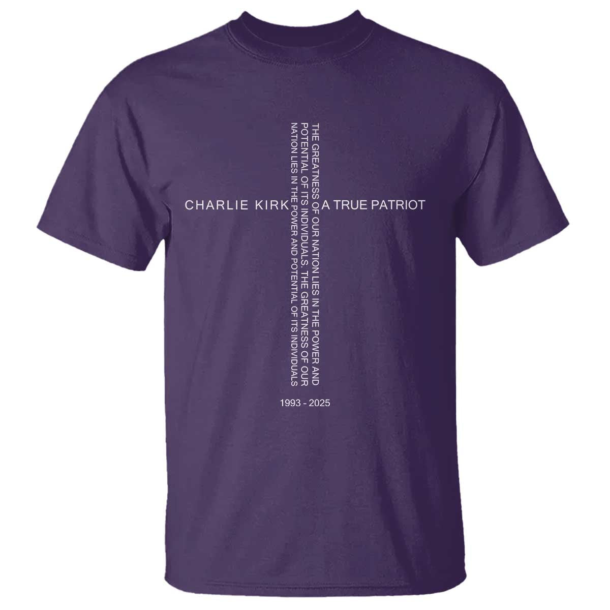 Charlie Kirk T Shirt A True Patriot Patriotic Christian Cross TS10 Purple Print Your Wear